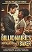 The Billionaire's Baker - A...
