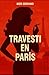 Travesti en París by Iker Serrano Jiménez