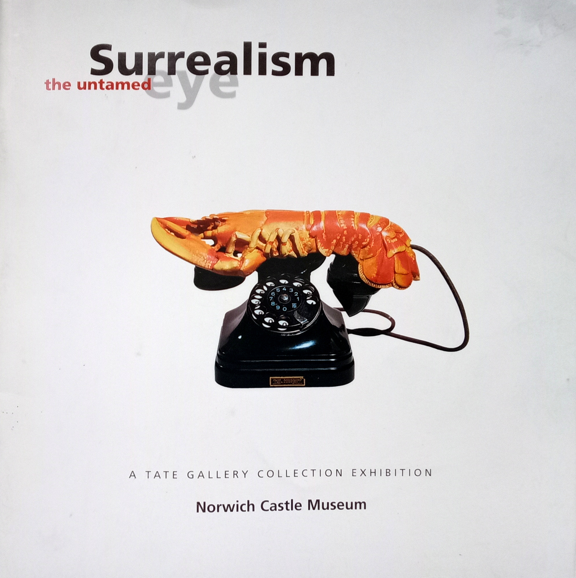 Surrealism: The Untamed Eye