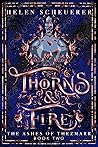 Thorns & Fire