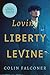 Loving Liberty Levine