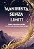 Manifesta Senza Limiti: Scr...