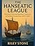 THE HANSEATIC LEAGUE: Merch...