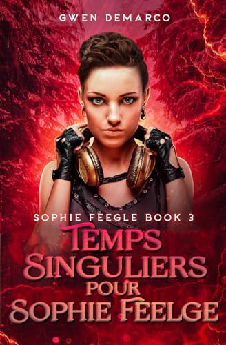 Temps Singuliers pour Sophie Feegle (La série Sophie Feegle) (French Edition)