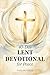40-Day Lent Devotional for ...
