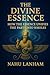 THE DIVINE ESSENCE: How the...