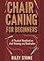 Chair Caning for Beginners:...