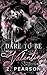 Dare to Be My Valentine: A ...