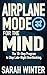 Airplane Mode for the Mind:...