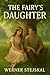 The Fairy's Daughter by Werner Stejskal