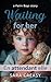 Waiting For Her: En attenda...