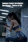 Japan Female Investigator by Reina Kurogane Japan Female Investigator by Reina Kurogane