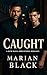 Caught: A M/M Mafia Omegaverse Romance