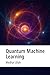 Quantum Machine Learning