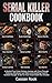 Serial Killer Cookbook by Cassian Rook
