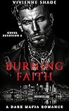 Burning Faith: Age gap Forbidden Love Dark Mafia Romance (Cruel Devotion Book 2)