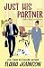 Just His Partner Special Edition Paperback: A Sweet Romantic Comedy With Printed Edges
