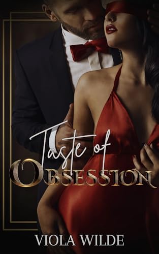 Taste of Obsession: Dark Mafia Age-Gap Romance (Kindle Edition)