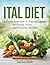 Ital Diet: A Fresh Approach...