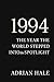 1994: The Year the World St...