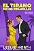El tirano de mis pesadillas: Romance de opuestos al estilo multimillonario (Los Hermanos Lockhart nº 2) (Spanish Edition)