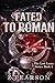 Fated To Roman: The Lost Lu...