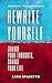 Rewrite Yourself: Change Your Thoughts, Change Your Life (The Bright Thoughts Effect)