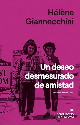 Un deseo desmesurado de amistad (Spanish Edition)