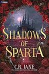 Shadows of Sparta by C.R. Jane