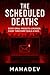 THE SCHEDULED DEATHS – BOOK 1: “Every email predicts a murder. Every timestamp seals a fate.” (THE MEMORY KILLING PROTOCOL : A Techno-Thriller Saga of Murder, Memory & Machines.)