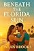 Beneath the Florida Sun