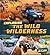 Hot Wheels: Exploring the Wild Wilderness (A Mattel Hot Wheels Lift the Flap Novelty Board Book for Kids)