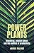 Power plants: Bioenergy, ve...
