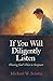 If You Will Diligently Listen: Hearing God's Voice in Scripture