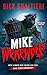 Mike The Werewolf: A Humorous Werewolf Thriller (Howling Mad Monsters Book 1)