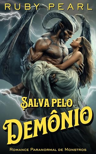 Salva pelo Demônio: Romance Paranormal de Monstros (Cativada pelo Monstro) (Portuguese Edition)