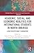 Academic, Social, and Economic Realities for International Students in North America (Routledge Research in International and Comparative Education)