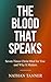 The Blood that Speaks by Nathan Tanner