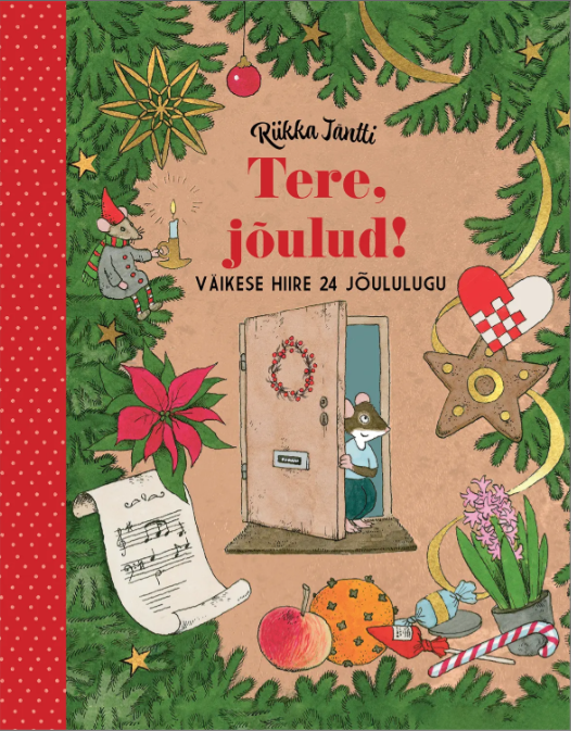 Tere, jõulud! Väikese hiire 24 jõululugu (Hardcover)
