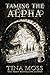 Taming the Alpha (Blackwell Wolves, 1)
