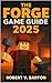 The Forge 2025 Game Guide: ...