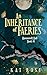 An Inheritance of Faeries by Kat Ross