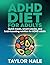 Adhd Diet For Adults: Quick...