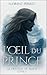 L'oeil du prince (La trilog...