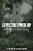Level The F*ck Up by Cassidy Downey