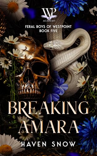 Breaking Amara: Feral Boys of Westpoint: Book Five (Kindle Edition)