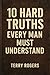 10 Hard Truths Every Man Mu...