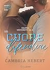 Un cuore da difendere by Cambria Hebert