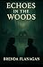 Echoes in the Woods (Shadow...