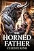 The Horned Father by Celeste King
